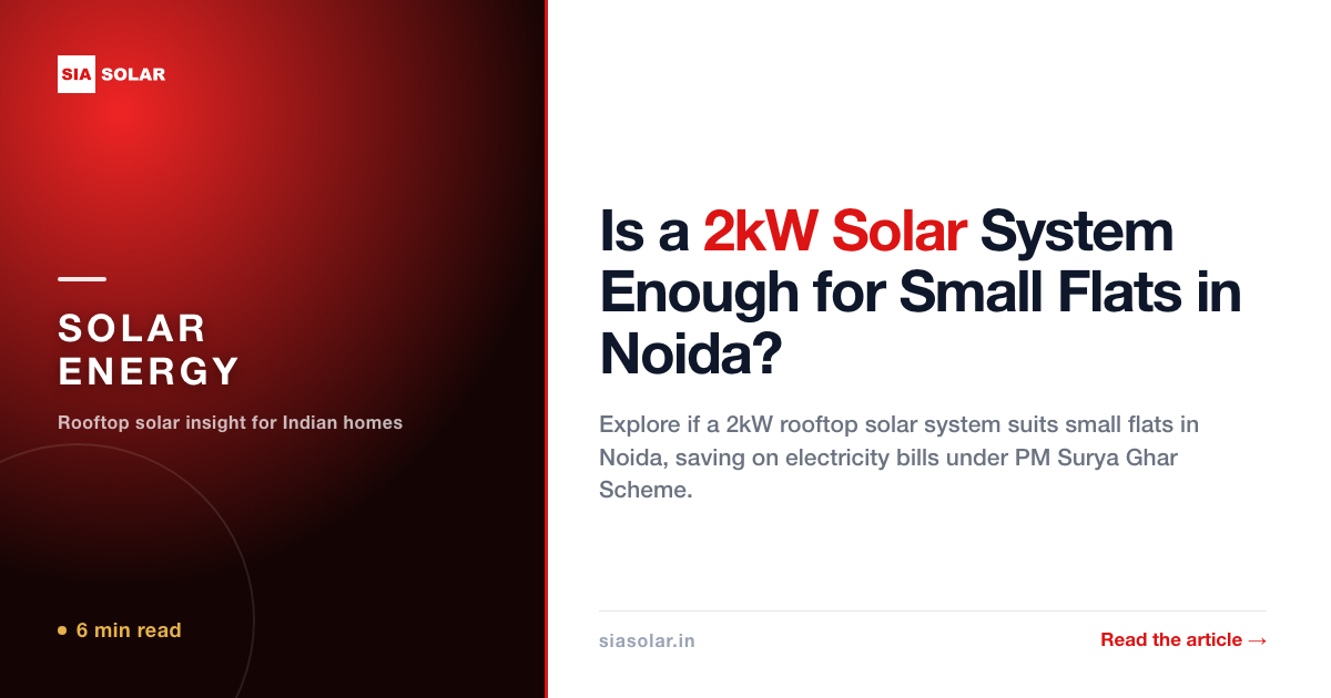 Is a 2kW Solar System Enough for Small Flats in Noida?